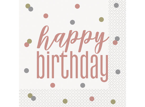 Rosegull Glitz - "Happy Birthday" 16 Lunchservietter - 33x33cm
